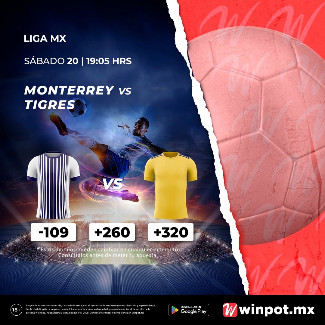 Monterrey vs Tigres | Winpot MX Blog
